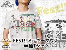 FEST!! ミッキーマウス 半袖Tシャツ<br>◆StarStar
